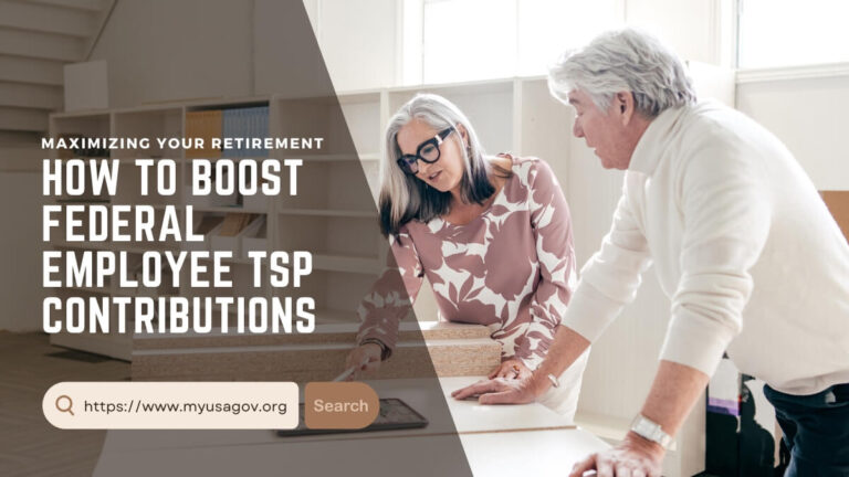 Maximizing Your Retirement: How to Boost Federal Employee TSP Contributions